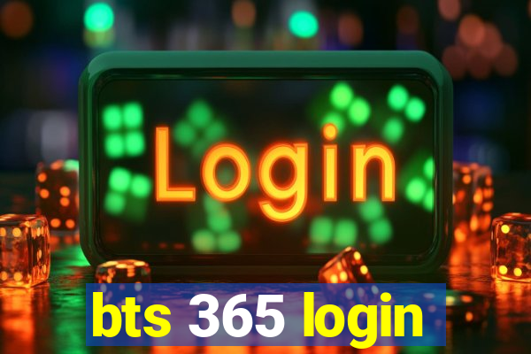 bts 365 login